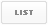 LIST